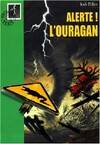 Alerte !., 1, Alerte ! l'ouragan, Volume 1, L'ouragan, Volume 1, L'ouragan Jack Dillon