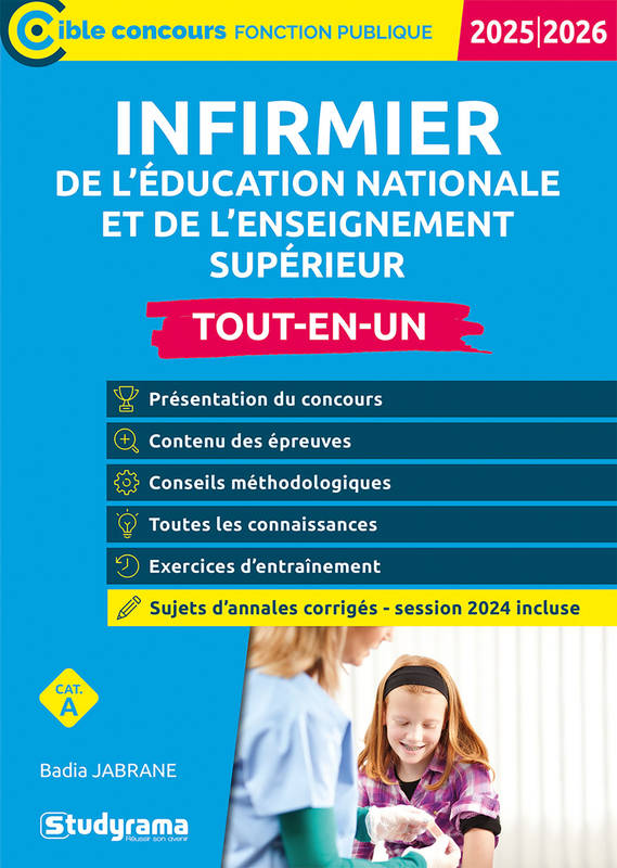 Livres Scolaire-Parascolaire BTS-DUT-Concours Infirmier de l’Éducation nationale et de l’enseignement supérieur – Tout-en-un (Catégorie A – Concours 2025-2026), Sujet 2025 inclus Badia Jabrane