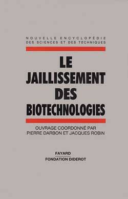 Le Jaillissement des biotechnologies