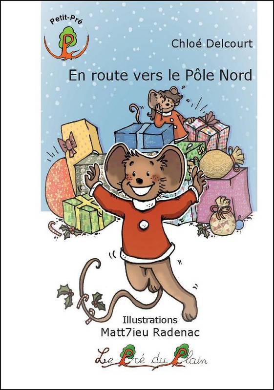 Livres Jeunesse de 3 à 6 ans Albums En route vers le pôle Nord Chloé Delcourt