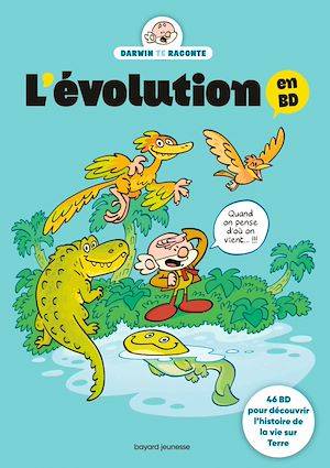 L'évolution en BD. L'histoire de la vie sur Terre