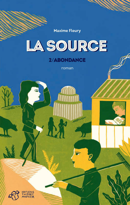 2, La Source - tome 2, 2/Abondance