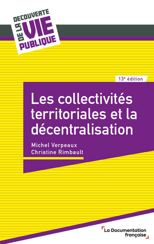 Livres Scolaire-Parascolaire BTS-DUT-Concours Les collectivités territoriales et la décentralisation Michel Verpeaux, Christine Rimbault