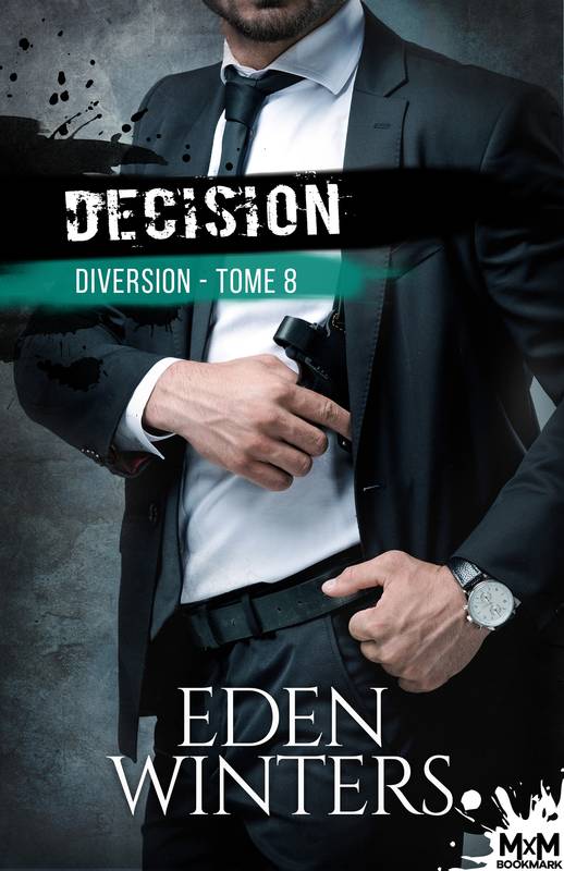 Diversion, 8, Décision, Diversion, T8