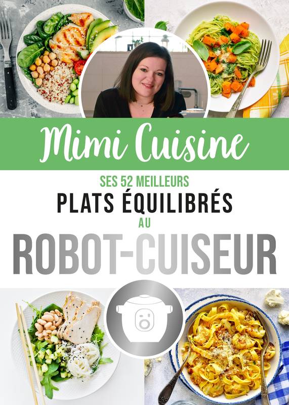 Mimi Cuisine, ses 52 meilleurs plats équilibrés au robot-cuiseur