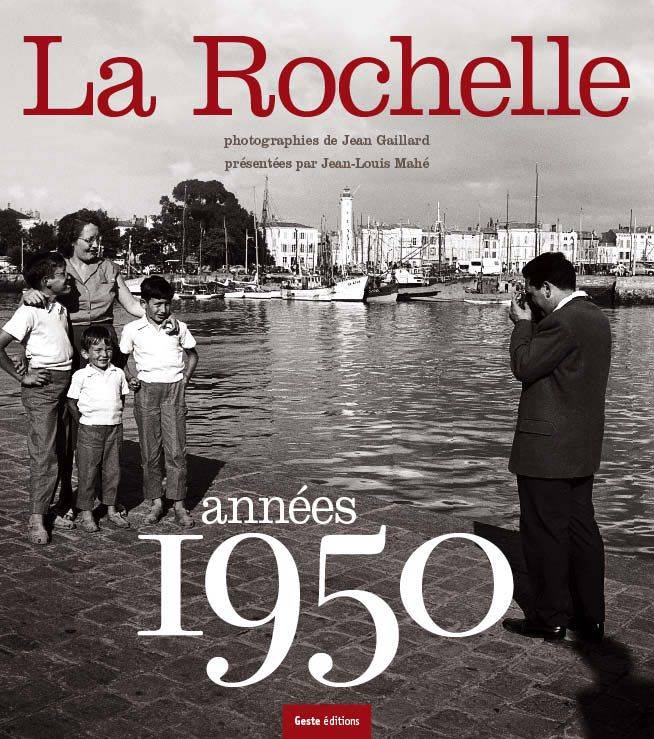 Livres Loisirs Voyage Guide de voyage La Rochelle, années 1950 Jean Gaillard