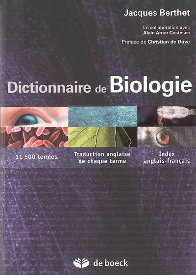 Livres Sciences et Techniques Sciences de la Vie et de la Terre Biologie générale Dictionnaire de biologie Jacques Berthet