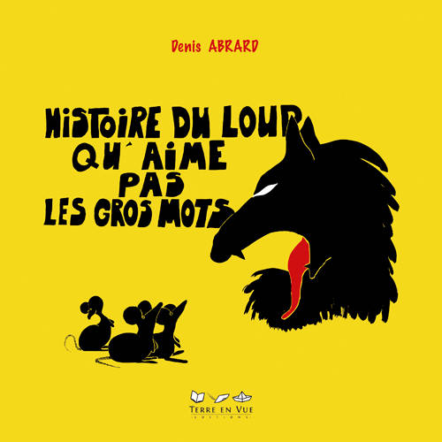 Histoire du loup qu'aime pas les gros mots