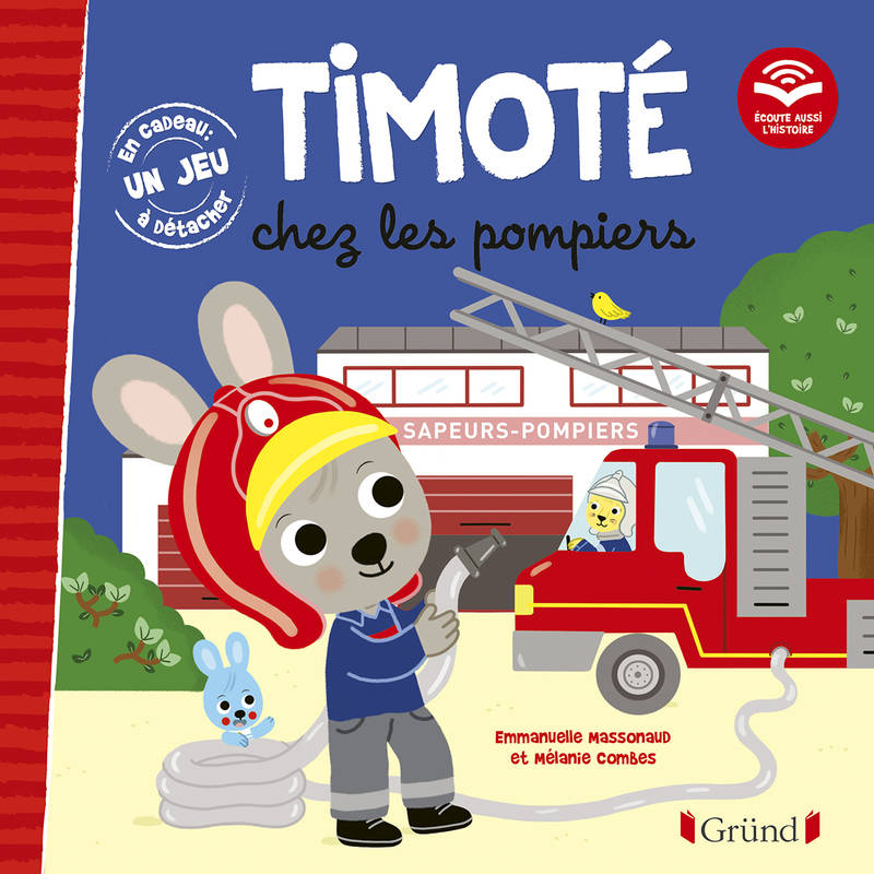 Jeux et Jouets Livres Livres pour les 0-3 ans Livres tout carton Timoté chez les pompiers (Écoute aussi l'histoire) Emmanuelle Massonaud