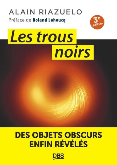 Les trous noirs, Des objets obscurs enfin révélés