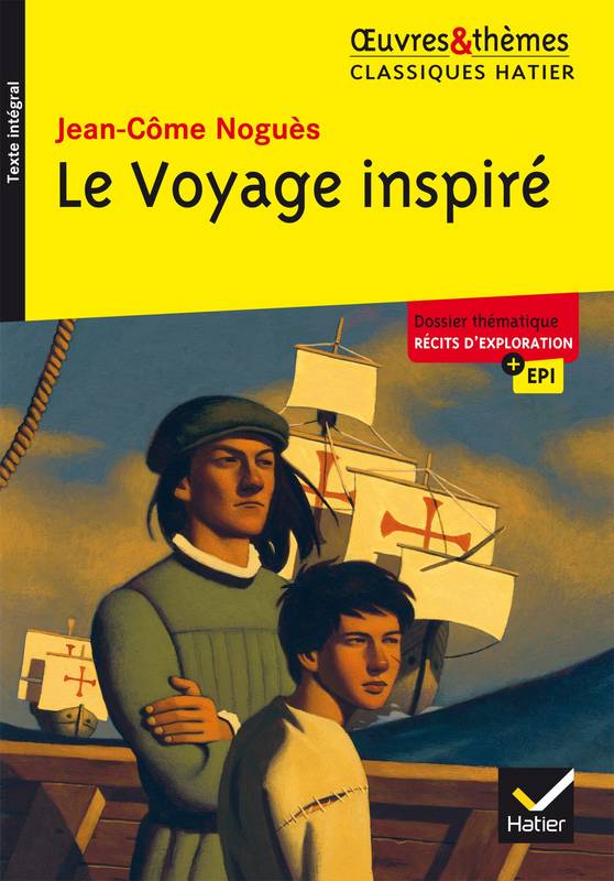 Le Voyage inspiré, suivi d'un groupement thématique « Récits d'exploration »