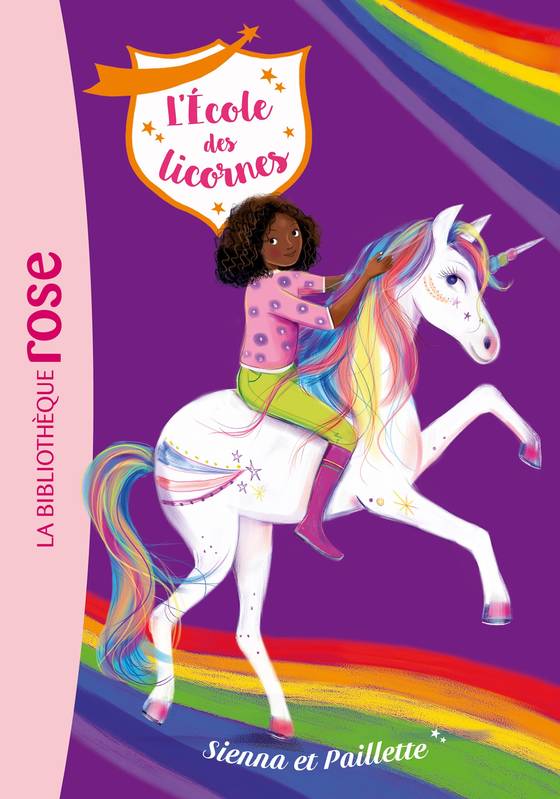 Livres Jeunesse de 6 à 12 ans Premières lectures L'école des Licornes 20 - Sienna et Paillette Nosy Crow