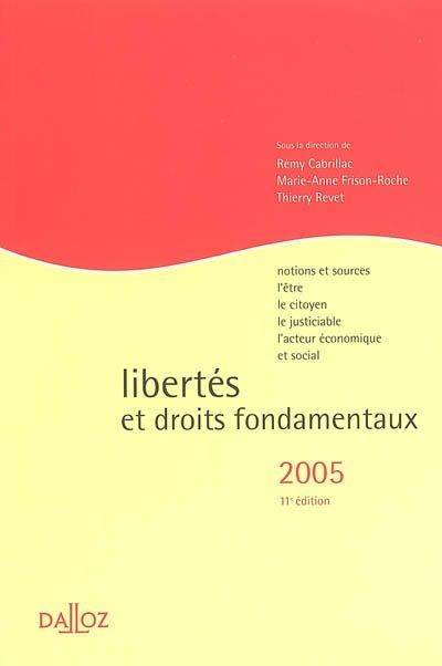 Libertés et droits fondamentaux Marie-Anne Frison-Roche, Rémy Cabrillac, Thierry Revet