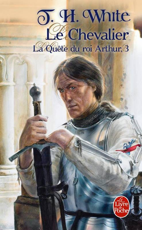 3, Le Chevalier (La Quête du roi Arthur, Tome 3), roman