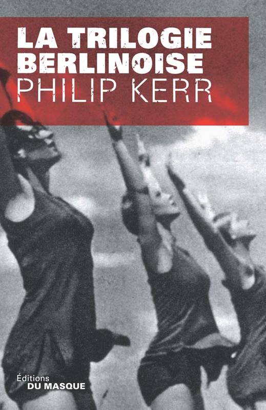 Livres Polar Policier et Romans d'espionnage Trilogie berlinoise Philip Kerr