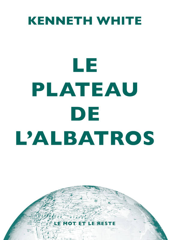Le Plateau de l'albatros, Introduction à la géopoétique