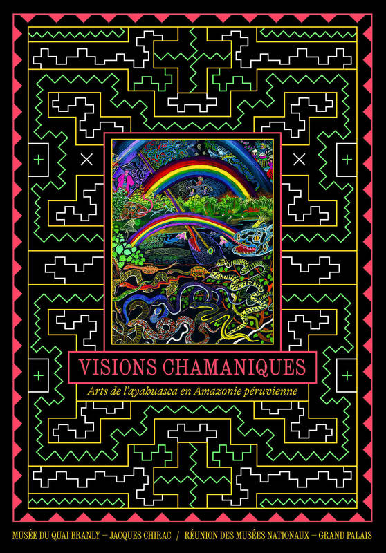 Livres Arts Catalogues d'exposition Visions chamaniques, Arts de l'ayahuasca en Amazonie péruvienne Collectif