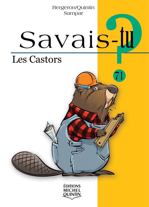 SAVAIS-TU ? LES CASTORS (NOIR ET BLANC)