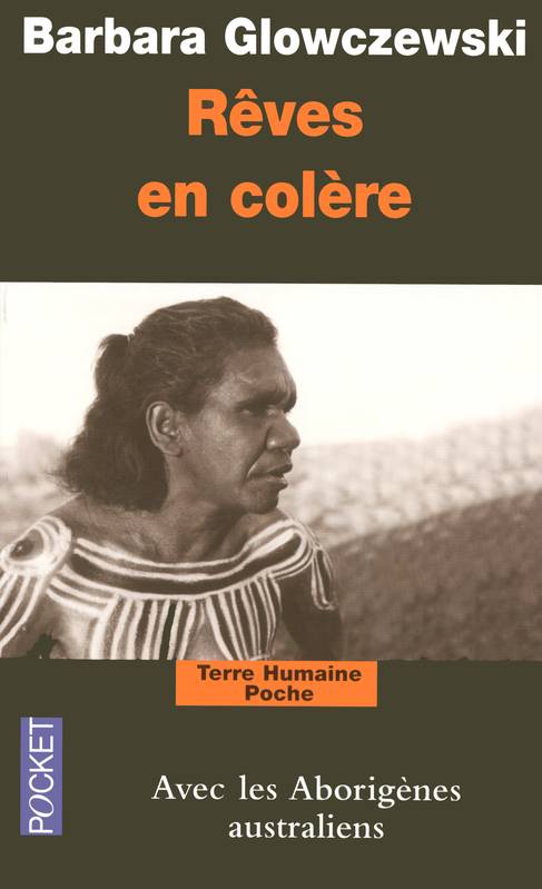 Rêves en colère, alliances aborigènes dans le Nord-Ouest australien