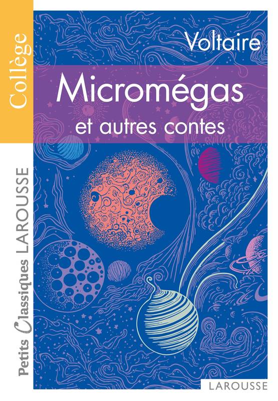 Micromégas Le Monde comme il va Jeannot et Colin, contes philosophiques