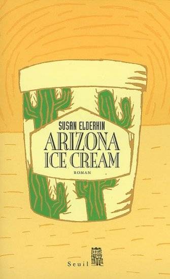 Arizona Ice Cream, roman Susan Elderkin