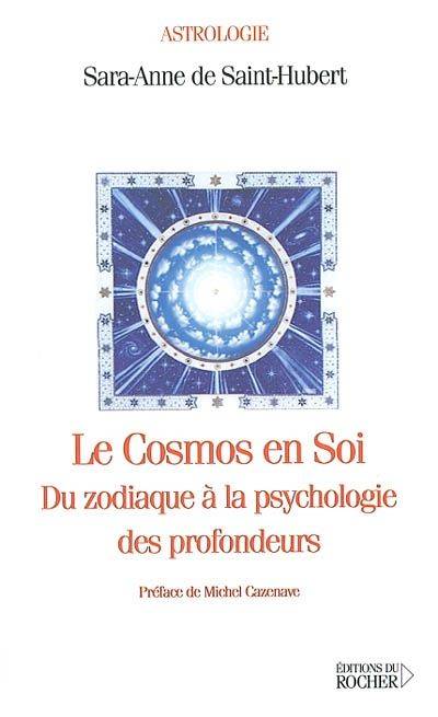 Le Cosmos en soi, Du zodiaque à la psychologie des profondeurs