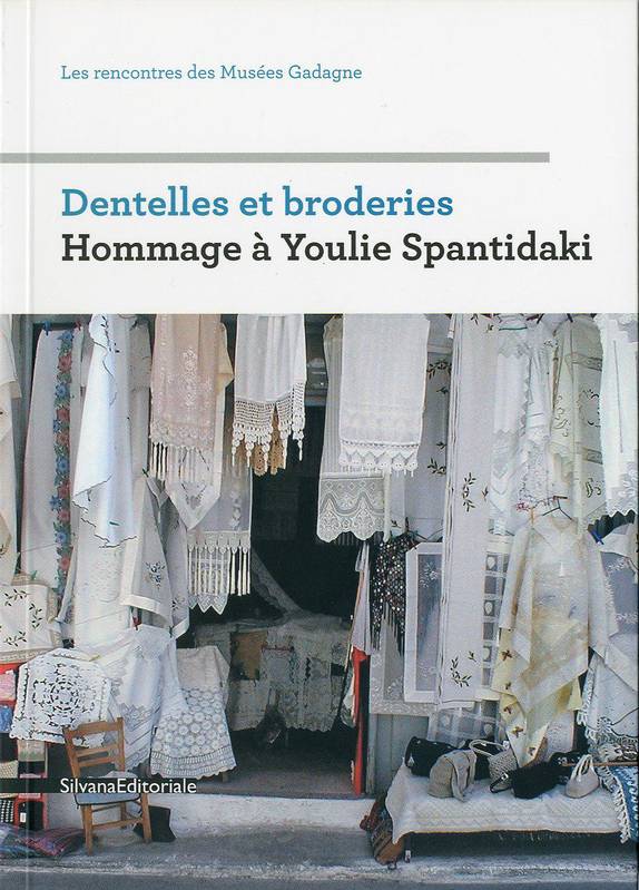 Dentelles et broderies, Hommage à youlie spantidaki