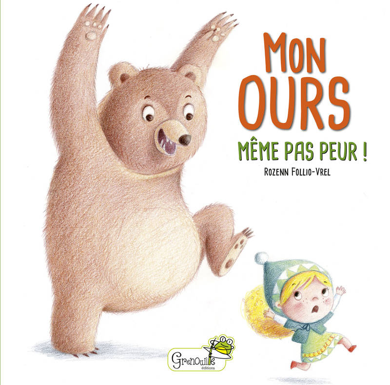 Mon ours, Même pas peur !