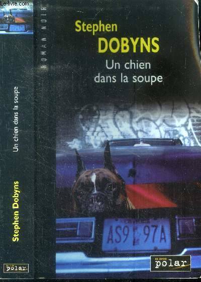 Un chien dans la soupe Stephen Dobyns