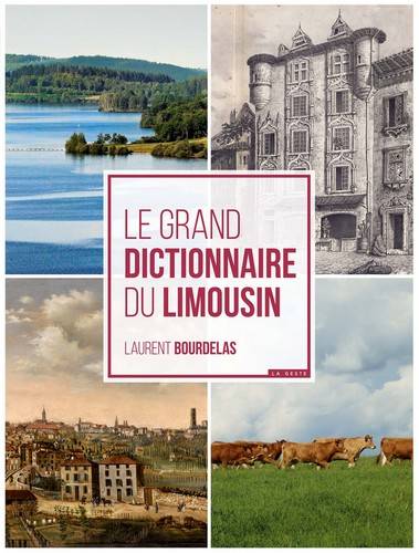 Le grand dictionnaire du Limousin Laurent Bourdelas