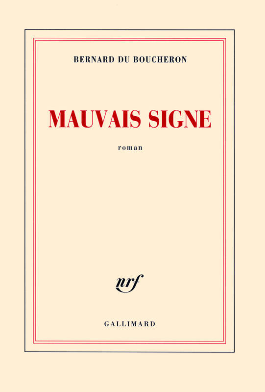 Mauvais signe Bernard du Boucheron