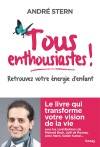 Tous enthousiastes !, Retrouvez votre énergie d'enfant