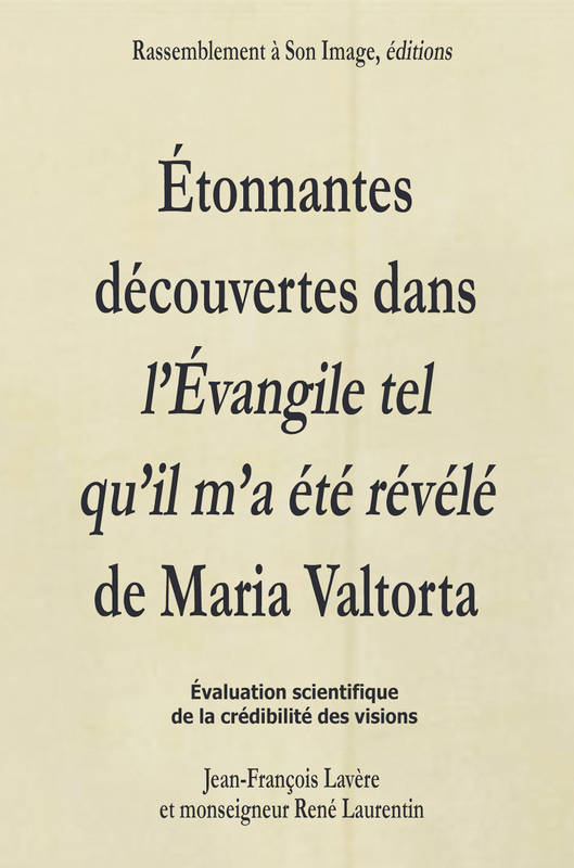 Etonnantes découvertes dans l'évangile tel  qu'il m'a  été révélé de Maria Valtorta - L71, un entretien avec J.-F. Lavère