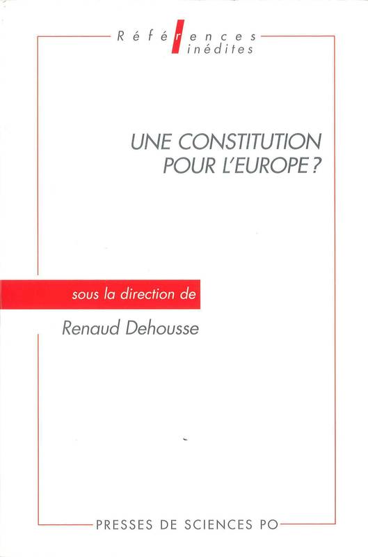 Une Constitution pour l'Europe ? Renaud Dehousse