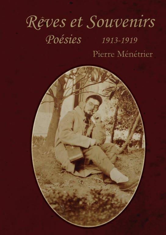 REVES ET SOUVENIRS - POESIES 1913-1919