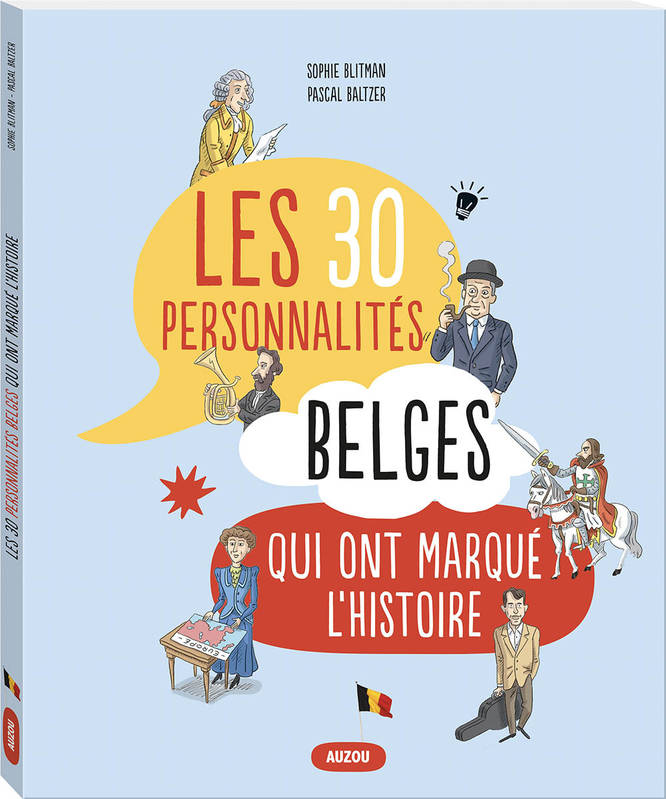 Les 30 personnalités belges qui ont marqué l'histoire Sophie Blitman, Pascal Baltzer