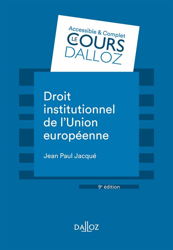 Droit institutionnel de l'Union européenne - 9e ed.