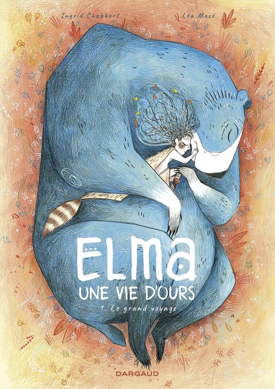 Elma, une vie d'ours - Tome 1 Ingrid Chabbert