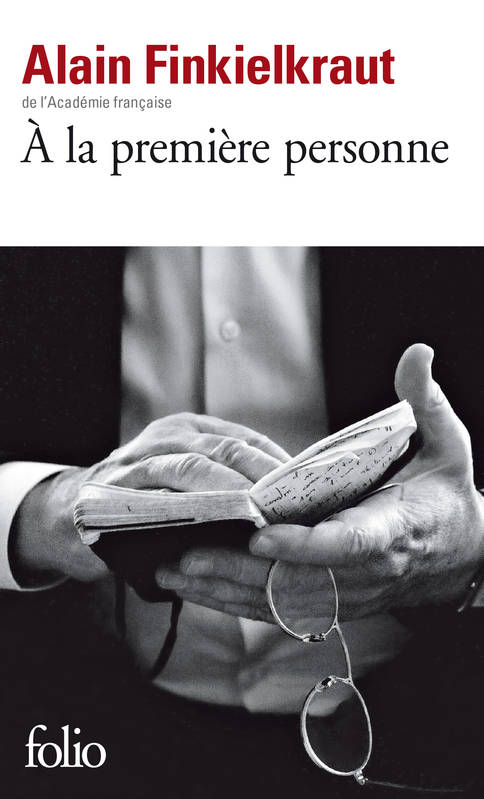 À la première personne Alain Finkielkraut