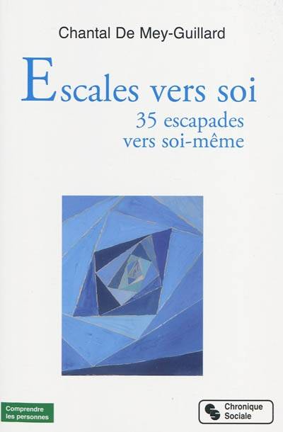 escales vers soi, 35 escapades vers soi-même