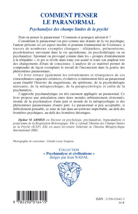 Livres Sciences Humaines et Sociales Psychologie et psychanalyse Comment penser le paranormal, Psychanalyse des champs limites de la psyché Djohar Si Ahmed