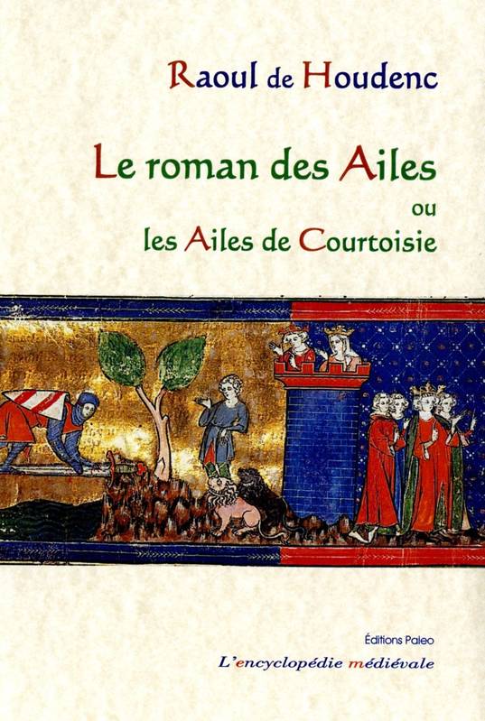 Le roman des ailes, Ou les ailes de courtoisie