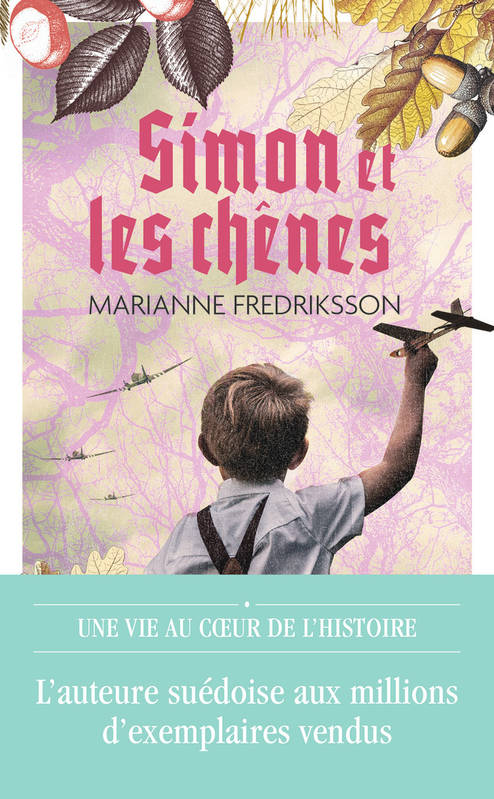 Livres Littérature et Essais littéraires Romans contemporains Etranger Simon et les chênes Marianne Fredriksson