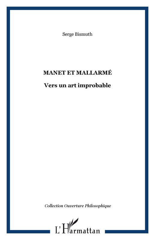 Manet et Mallarmé, Vers un art improbable