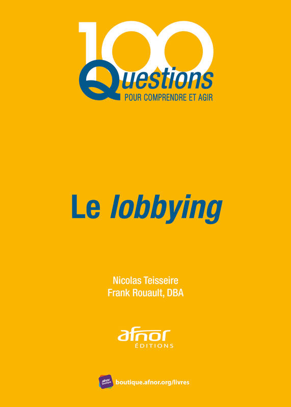 Livres Économie-Droit-Gestion Management, Gestion, Economie d'entreprise Management Le lobbying Franck Rouault