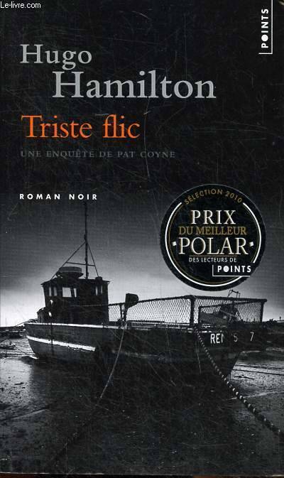 Livres Polar Policier et Romans d'espionnage Triste Flic, roman Hugo Hamilton