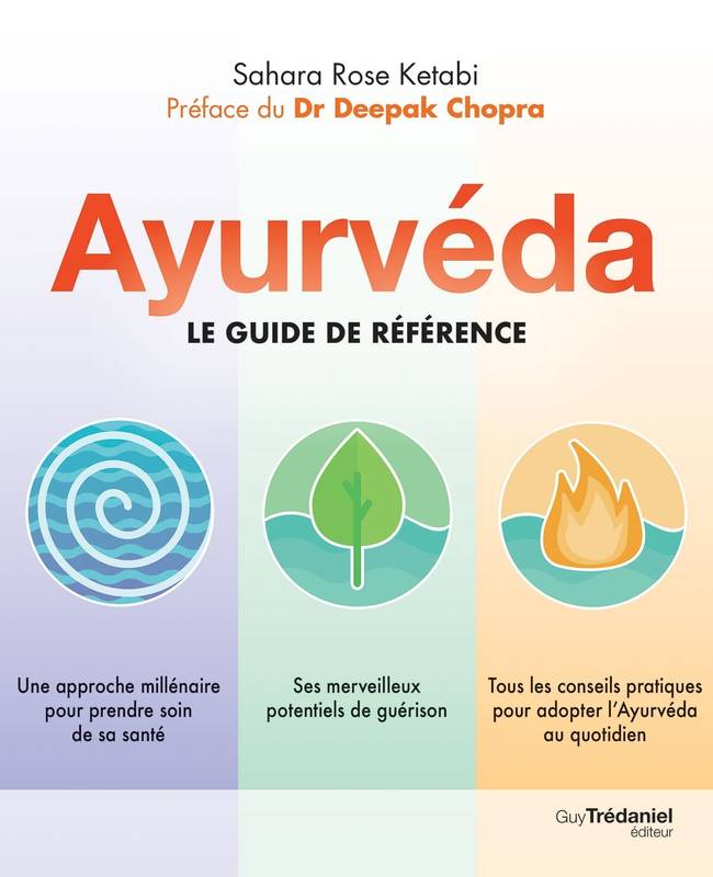 Ayurvéda - Le guide de référence, Le guide de référence