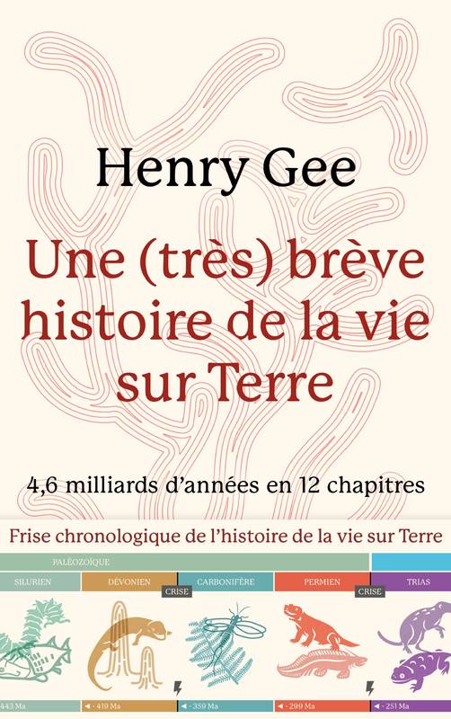 Livres Sciences et Techniques Sciences de la Vie et de la Terre Une (très) brève histoire de la vie sur Terre Henry Gee