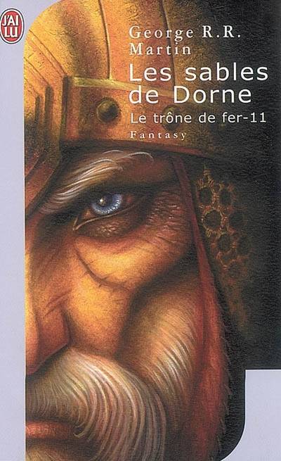 Le trône de fer., 11, Les sables de Dorne, Le trône de fer