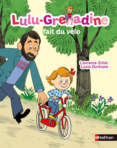 Livres Jeunesse Les tout-petits Albums 15, Lulu-Grenadine fait du vélo Laurence Gillot